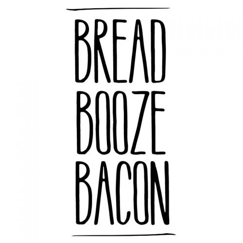 Bread Booze Bacon
